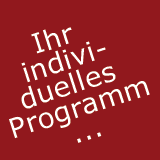 Fragen Sie Ihr individuelles Programm an!